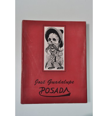José Guadalupe Posada. Ilustrador de la vida mexicana