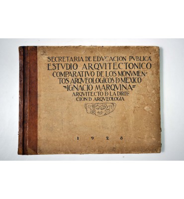 Estudio Arquitectónico comparativo de los Monumentos Arqueológicos de México