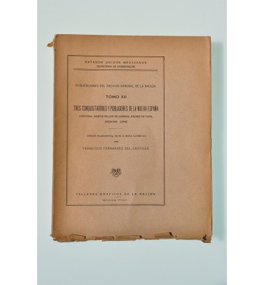 Tres conquistadores y pobladores de la Nueva España