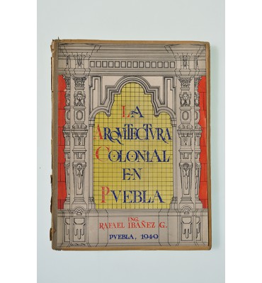 La arquitectura colonial en Puebla