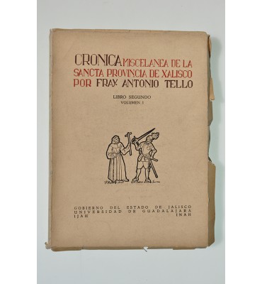 Crónica miscelanea de la Sancta Provincia de Xalisco*