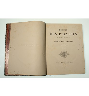 Histoire Des Peintres, de toutes les ecolés. École Hollandaise. Tomo 2