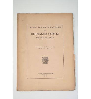 Postrera voluntad y testamento de Hernando Cortes