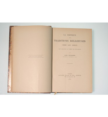 La critique des traditions religieuses, chez les grecs des origines au temps de Plutarque *