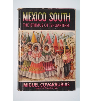 Mexico South. The Isthmus of Tehuantepec