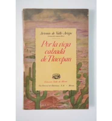 Por la vieja calzada de Tlacopan *