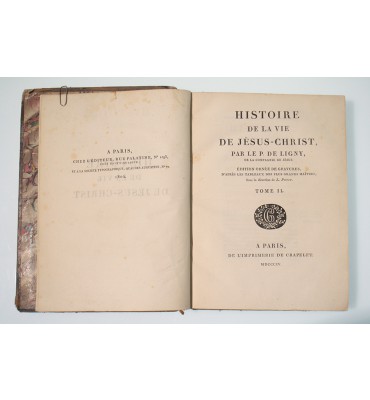 Histoire de la vie de N.S. Jésus-Christ, depuis son incarnation jusqu´a son ascension