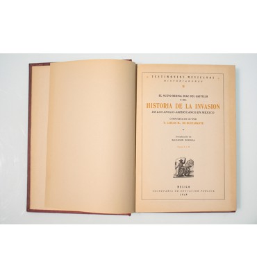 El nuevo Bernal Díaz del Castillo o sea historia de la invasión de los anglo-americanos en México
