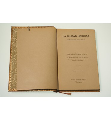 La ciudad heroica, historia de Valladolid