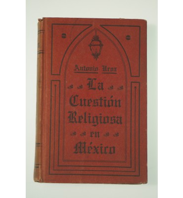 La cuestion religiosa en México