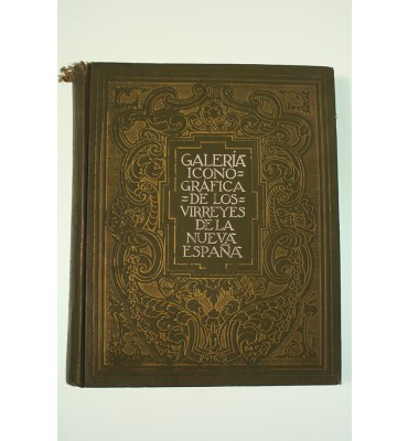 Galería iconográfica de los Virreyes de la Nueva España *