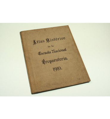 Atlas histórico de la Escuela Nacional Preparatoria