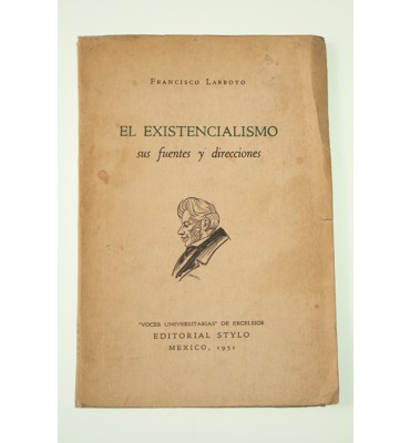 El existencialismo sus fuentes y direcciones *