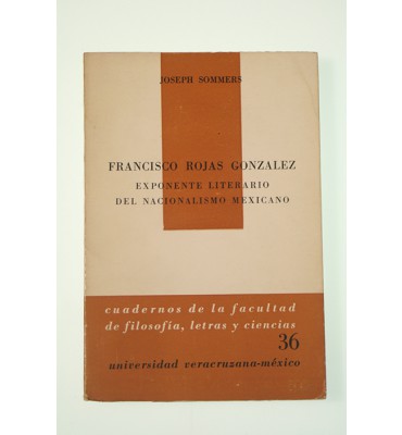 Francisco Rojas González exponente literario del nacionalismo mexicano