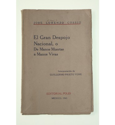 El gran despojo nacional o de manos muertas a manos vivas **