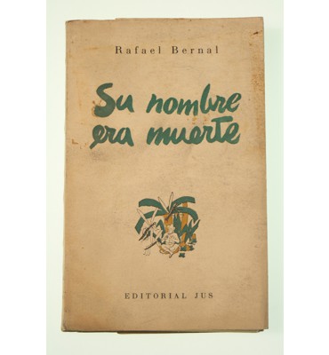 Su nombre era su muerte