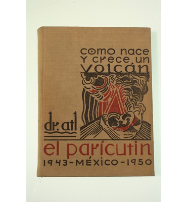 Como nace y crece un volcán: El Paricutin *