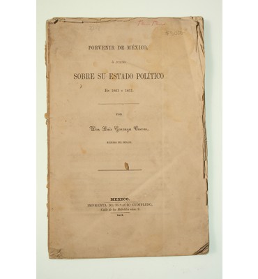 Porvenir de México o juicio sobre su estado político en 1821 y 1851