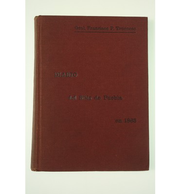 Diario de las operaciones militares del sitio de Puebla en 1863