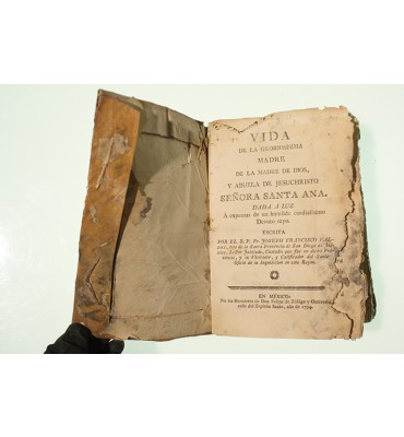 Vida de la gloriosísima madre de la Madre de Dios y abuela de Jesuchristo señora Santa Ana *