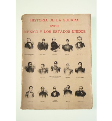 Historia de la guerra entre México y los Estados Unidos *