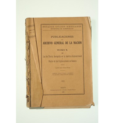 Luz de tierra incógnita en la América Septentrional y Diario de las exploraciones de Sonora