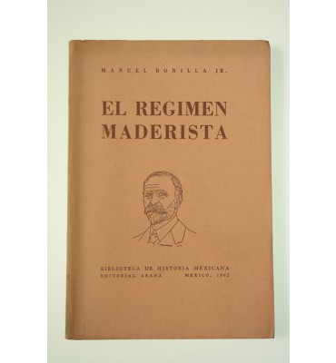 El régimen maderista