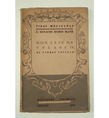 Don Luis de Velasco. El virrey popular.