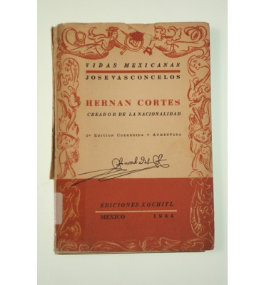 Hernán Cortés, creador de la nacionalidad