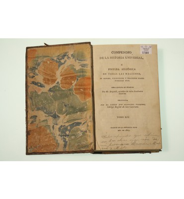 Compendio de la Historia Universal, o pintura histórica de todas las naciones, su origen, vicisitudes y progresos hasta nuestros días
