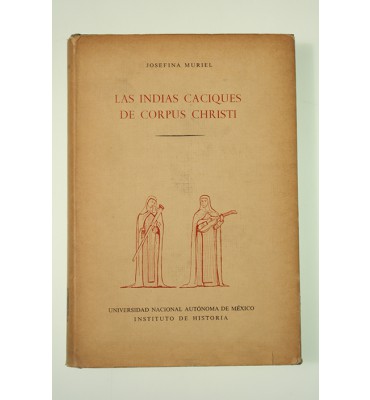 Las indias caciques de Corpus Christi