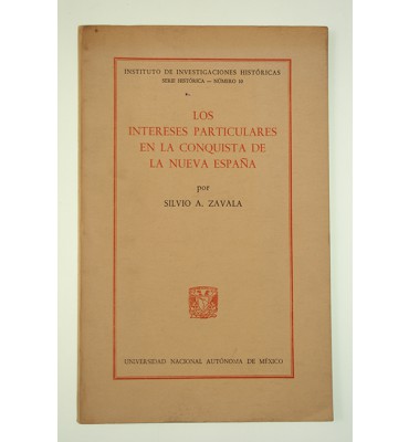 Los intereses particulares en la conquista de la Nueva España