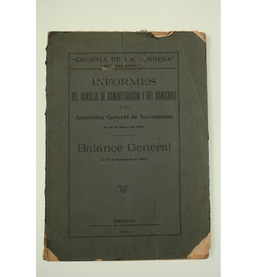 Informes del Consejo de Administración y del Comisario a la Asambrea General de Accionistas 