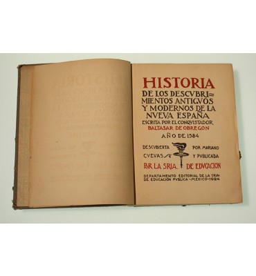 Historia de los descubrimientos antiguos y modernos de la Nueva España