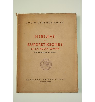 Herejías y supersticiones en la Nueva España