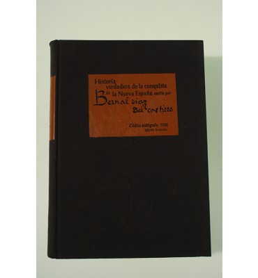 Historia verdadera de la conquista de la Nueva España *