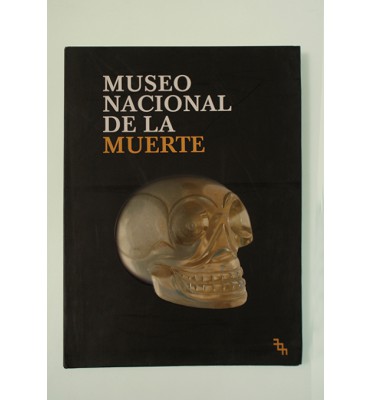 Museo Nacional de la Muerte*