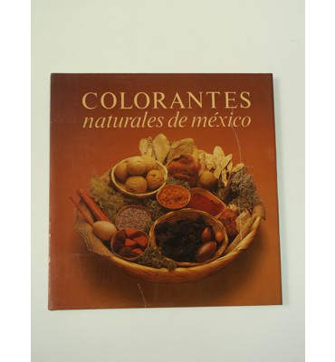 Colorantes naturales de México *
