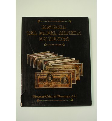 Historia del papel moneda en México *