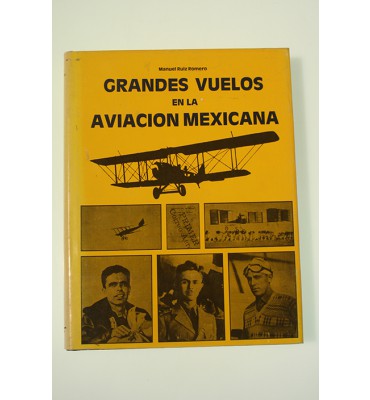Grandes vuelos en la aviación mexicana *