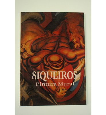 Siqueiros. Pintura Mural *