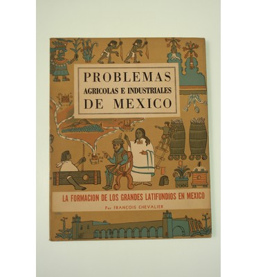 Problemas agrícolas e industriales de México