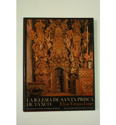 La Iglesia de Santa Prisca de Taxco