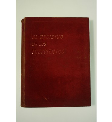 El registro de los trescientos *