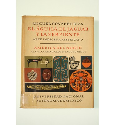 El águila, el jaguar y la serpiente *