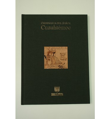 Ordenanzas del señor Cuauhtémoc*