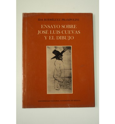 Ensayo sobre José Luis Cuevas y el dibujo *