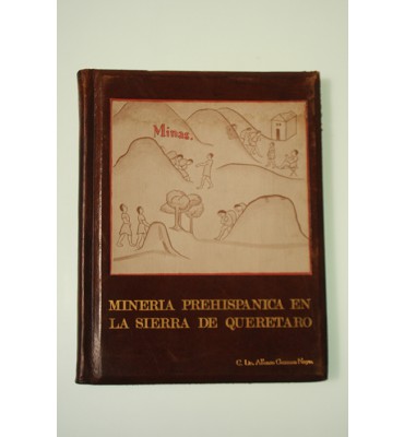 Minería prehispánica en la Sierra de Querétaro