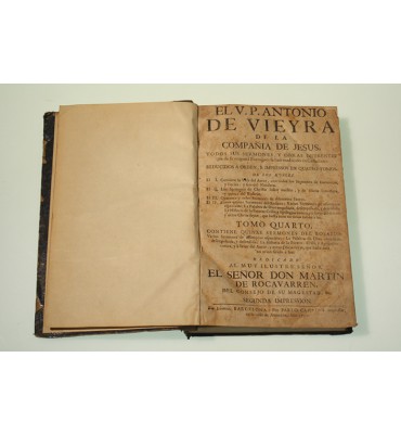 El V. P. Antonio de vieyra de la Compañía de Jesús todos sus sermones y obras diferentes