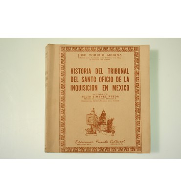 Historia del Tribunal del Santo Oficio de la Inquisición en México (ABAJO CH)